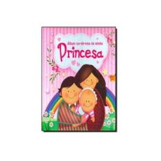 Imagem de Álbum Cor-de-rosa da Minha Princesa - Nova Ortografia - Impala, Euro - 9788573826432