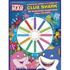 Imagem de Livro para Colorir Fundo do Mar Mundo da Diversão Club Shark com Lápis