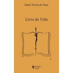 Imagem de Livro da Vida - Santa Teresa De Jesus - 9788532624475
