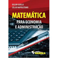 Imagem de Matemática Para Economia E Administração - Editora Harbra - 9788529403489