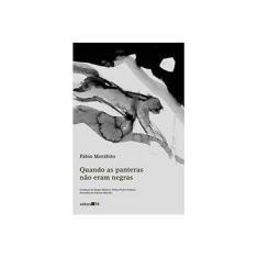 Imagem de Quando as Panteras Não Eram Negras - Morabito, Fabio; Bôscolo, Ulysses - 9788573264067