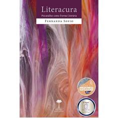 Imagem de Literacura - Psicanálise Como Forma Literária - Sofio, Fernanda - 9788561673970