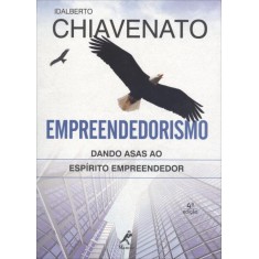 Imagem de Empreendedorismo - Dando Asas ao Espírito Empreendedor - 4ª Ed. - Chiavenato, Idalberto - 9788520432778