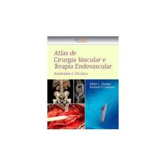 Imagem de Atlas de Cirurgia Vascular e Terapia Endovascular - Richard Cambria - 9788535282801