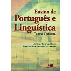 Imagem de Ensino de Português e Linguística. Teoria e Prática - Ana Carolina Sperança-criscuolo - 9788572449632