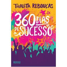 Imagem de 360 Dias de Sucesso - Rebouças, Thalita - 9788579802201