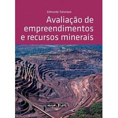 Imagem de Avaliação de Empreendimentos e Recursos Minerais - Edmundo Tulcanaza - 9788579751899