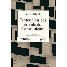 Imagem de Linha Direito Comparado - Textos Clássicos na Vida Das Constituições - Série IDP - Häberle, Peter; - 9788547203092