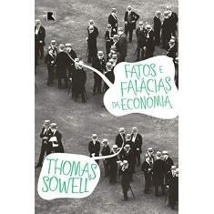 Imagem de Fatos e Falácias da Economia - Sowell, Thomas - 9788501090799