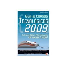 Imagem de Guia de Cursos Tecnológicos 2009 - Caxito, Fabiano - 9788578730147