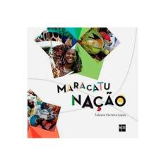 Imagem de Maracatu Nação - Ferreira Lopes, Fabiana; Ferreira Lopes, Fabiana - 9788541803328