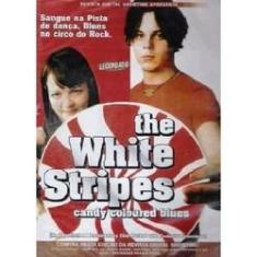 Imagem de DVD The White Stripes Candy Coloured Blues - Documentário