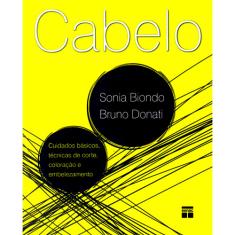 Imagem de Cabelo - 3ª Ed. 2009 - Donati, Bruno; Biondo, Sonia - 9788574582702