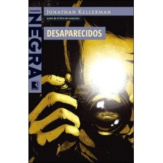 Imagem de Desaparecidos - Col. Negra - Kellerman, Jonathan - 9788501080264