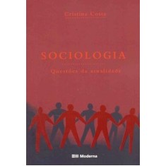 Imagem de Sociologia - Questões da Atualidade - Costa, Cristina - 9788516066970