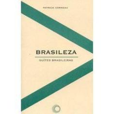 Imagem de Brasileza - Suítes Brasileiras - Corneau, Patrick - 9788527307956