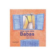 Imagem de Uma Casa Para Babás - Marta Ortells E Martina Schreiner, Elaine Maritza Da Silveira, Martina Schreiner - 9788562696220