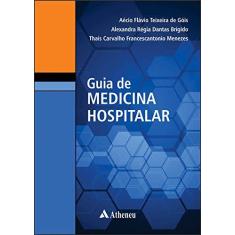 Imagem de Guia de Medicina Hospitalar - Aécio Flávio Teixeira De Góis - 9788538809364