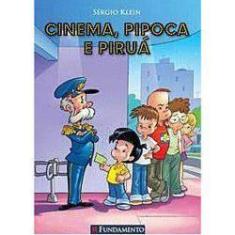 Imagem de Cinema, Pipoca e Piruá - Klein, Sergio - 9788576762911