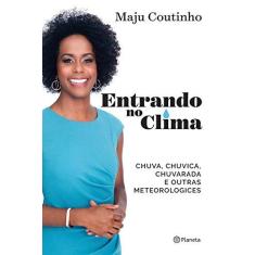 Imagem de Entrando no Clima - Maju Coutinho - 9788542208740