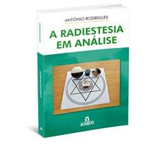 Imagem de Radiestesia Em Análise, A - Antônio Rodrigues - 9788598307459