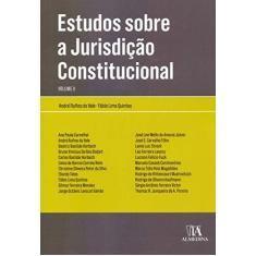 Imagem de Estudos Sobre a Jurisdição Constitucional (Volume 2) - André Rufino Do Vale - 9788584933945