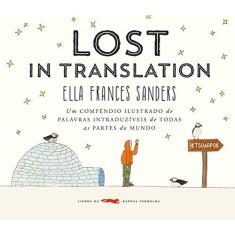 Imagem de Lost in translation: Um compêndio ilustrado de palavras intraduzíveis de todas as partes do mundo - Ellen Frances Sanders - 9788566594355