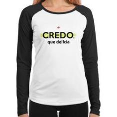 Imagem de Baby Look Raglan Credo, Que Delícia Manga Longa - Foca Na Moda