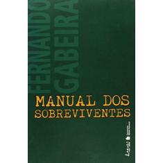 Imagem de Manual de Sobreviventes - Gabeira, Fernando - 9788578650162