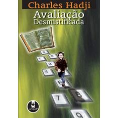 Imagem de Avaliação Desmistificada - Charles Hadji - 9788573077582