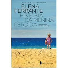 Imagem de História da Menina Perdida - Ferrante, Elena - 9788525063106