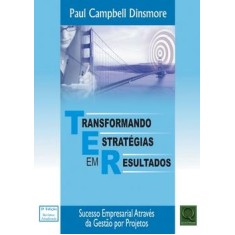 Imagem de Transformando Estratégias em Resultados - Dinsmore, Paul Campbell - 9788573039252