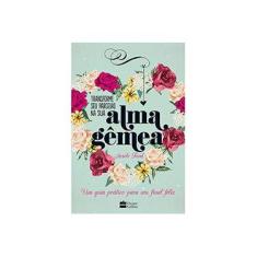 Imagem de Transforme Seu Parceiro na Sua Alma Gêmea - Arielle Ford - 9788569809708