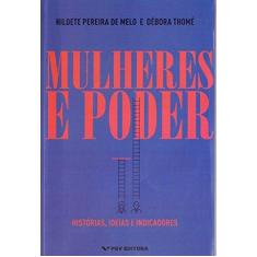 Imagem de Mulheres e Poder. Histórias, Ideias e Indicadores - Hildete Pereira De Melo - 9788522520350