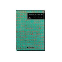 Imagem de O Local da Cultura - Homi K. Bhabha - 9788542300147