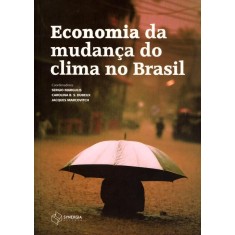 Imagem de Economia da Mudança do Clima No Brasil - Margulis, Sergio; Motta, Ana Carolina B. S. Da - 9788561325558