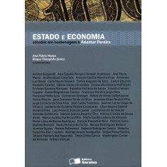 Imagem de Estado e Economia - Estudos Em Homenagem a Ademar Pereira - Theophilo Junior, Roque; Messa, Ana Flávia - 9788502111509