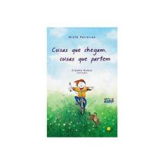 Imagem de Coisas Que Chegam, Coisas Que Partem - Ninfa Parreiras - 9788524914409
