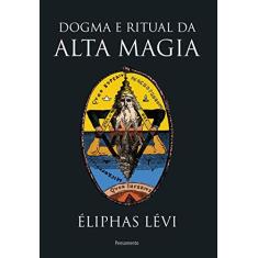 Imagem de Dogma e Ritual da Alta Magia - Éliphas Lévi - 9788531519642