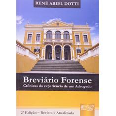 Imagem de Breviário Forense - Crônicas da Experiência de um Advogado - Dotti, Rene Ariel - 9788536218342