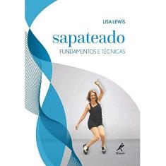 Imagem de Sapateado - Fundamentos e Técnicas - Lewis, Lisa - 9788520445655