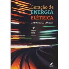 Imagem de Geração de energia elétrica - Lineu Belico Dos Reis - 9788520451458