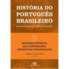 Imagem de História do Português Brasileiro - Volume V - Ataliba T. De Castilho - 9788552000815