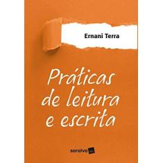 Imagem de Práticas De Leitura E Escrita - Ernani Terra - 9788571440050