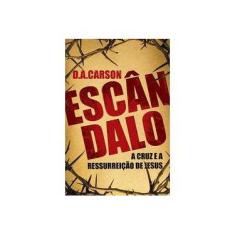 Imagem de Escândalo - D. A. Carson - 9788599145869