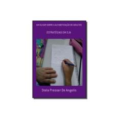 Imagem de Um Olhar Sobre a Alfabetização de Adultos - Stela Presser De Angelis - 9788591941506