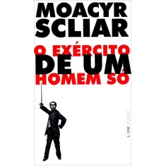 Imagem de O Exército de um Homem Só - Pocket / Bolso - Scliar, Moacyr - 9788525406521