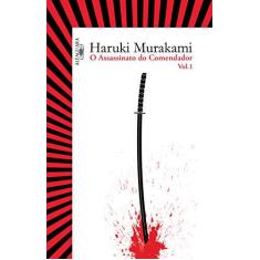 Imagem de O assassinato do comendador - Vol. 1: O surgimento da IDEA - Haruki Murakami - 9788556520777