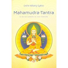 Imagem de Mahamudra-Tantra - o Néctar Supremo da Joia-Coração - Gyatso, Geshe Kelsang - 9788585928957