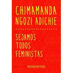 Imagem de Sejamos Todos Feministas - Chimamanda Ngozi Adichie - 9788535925470